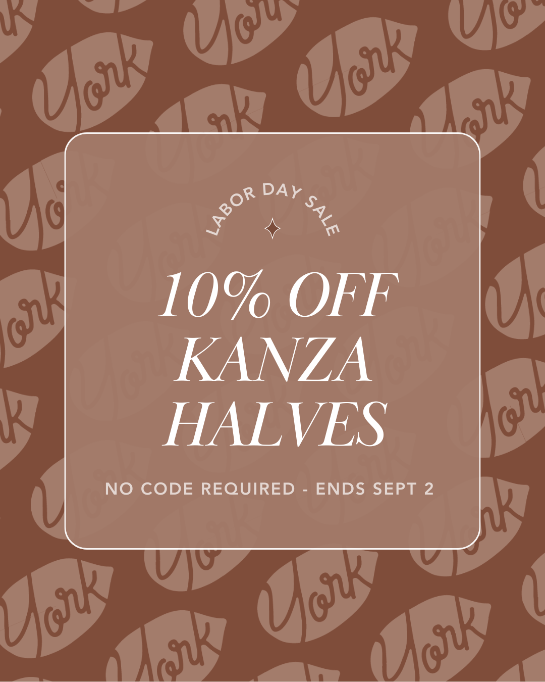 Kanza Halves - 10% Off